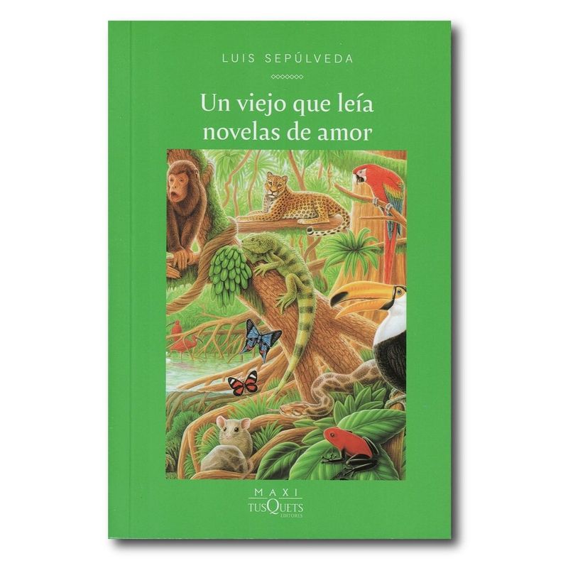 TUSQUETS - Un viejo que leía novelas de amor