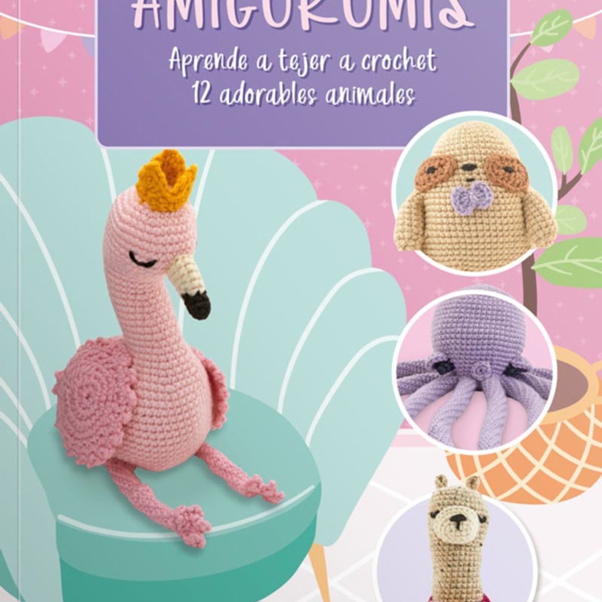EDITORIAL CONTRAPUNTO - Libro Amigurumis. Aprende a tejer crochet. 12 Animales