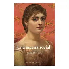 TOP10BOOKS - LIBRO UNA ESCENA SOCIAL / EDICIONES MAC-KAY / ALBERTO BLEST GANA
