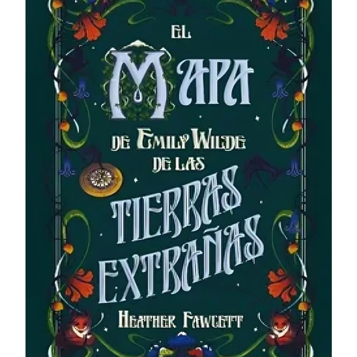 TOP10BOOKS - LIBRO El Mapa De Emily Wilde De Las Tierras Extrañas