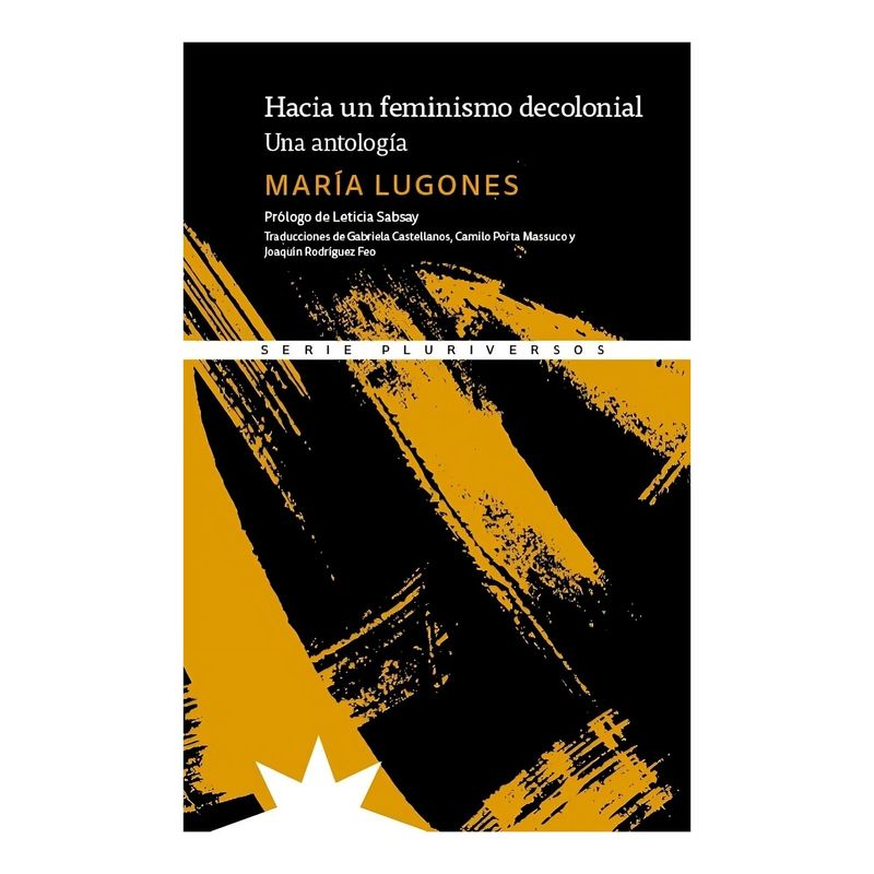 TOP10BOOKS - LIBRO HACIA UN FEMINISMO DECOLONIAL / ETERNA CADENCIA / MARÍA LUGONES