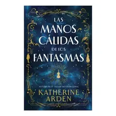 TOP10BOOKS - LIBRO Las Manos CáL i d a s De Los Fantasmas - Las Manos CáL i d a s De Los