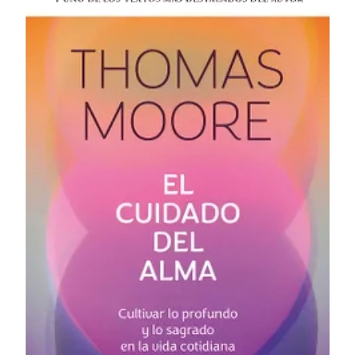 TOP10BOOKS - LIBRO El Cuidado Del Alma - El Cuidado Del Alma