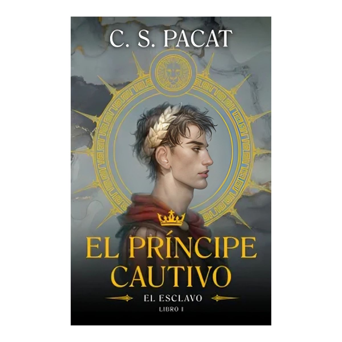 TOP10BOOKS - LIBRO El Príncipe Cautivo: El E s c l a v o - El Príncipe Cautivo: El E s c l a