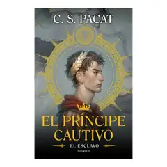 TOP10BOOKS - LIBRO EL PRÍNCIPE CAUTIVO: EL ESCLAVO / UMBRIEL NARRATIVA / C. S. PACAT