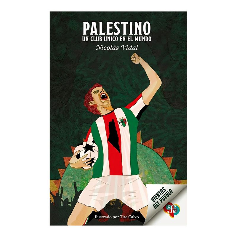 TOP10BOOKS - LIBRO PALESTINO. UN CLUB ÚNICO EN EL MUNDO / FONDO DE CULTURA / NICOLÁS VIDAL,