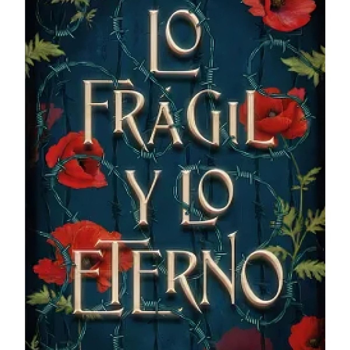 TOP10BOOKS - LIBRO Lo Frágil Y Lo Eterno - Lo Frágil Y Lo Eterno