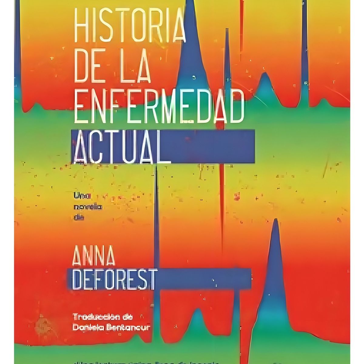 TOP10BOOKS - LIBRO Historia De La en f e r m e d a d Actual - Historia De La en f e r m e d a