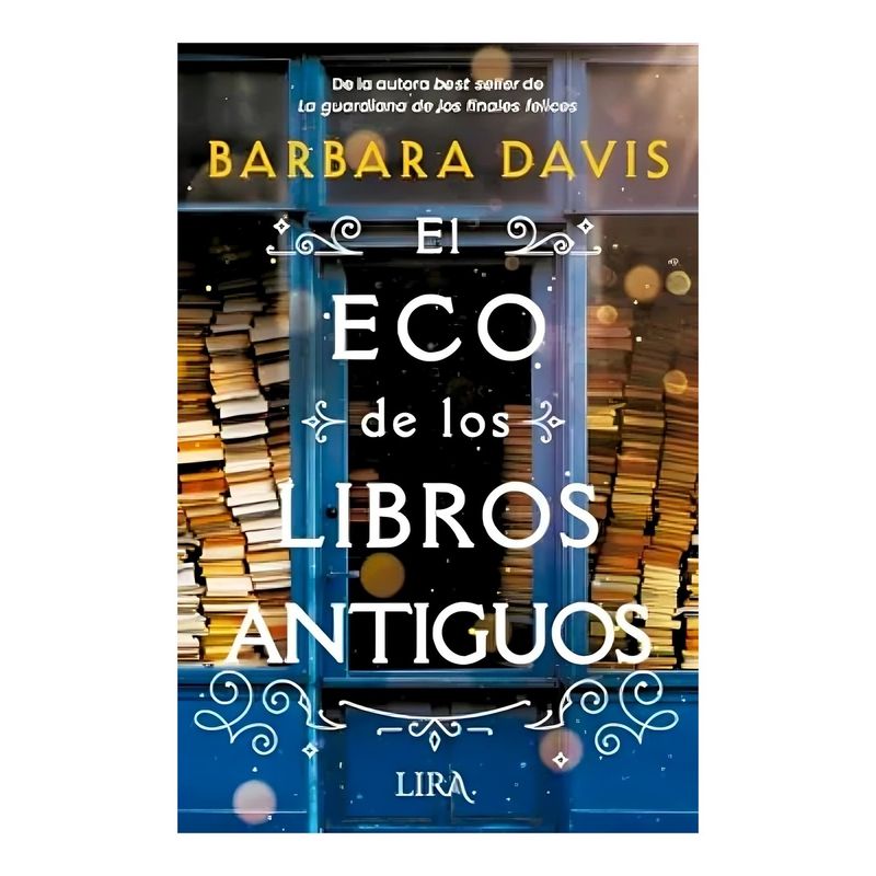 TOP10BOOKS - LIBRO EL ECO DE LOS LIBROS ANTIGUOS / LIRA EDICIONES / BARBARA DAVIS