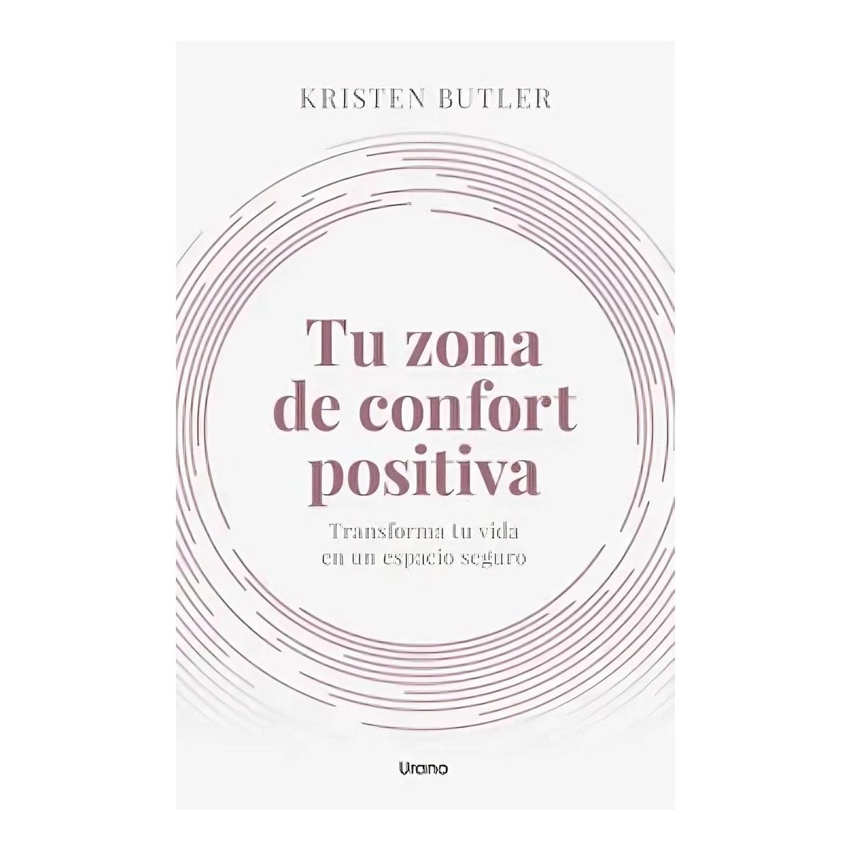TOP10BOOKS - LIBRO Tu Zona De Confort Positiva - Tu Zona De Confort Positiva