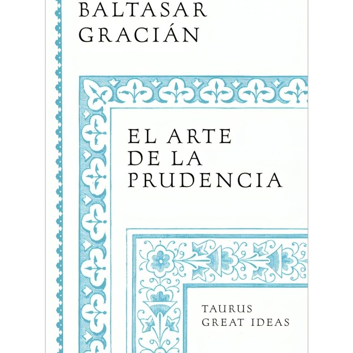 TOP10BOOKS - LIBRO El Arte De La Prudencia - El Arte De La Prudencia