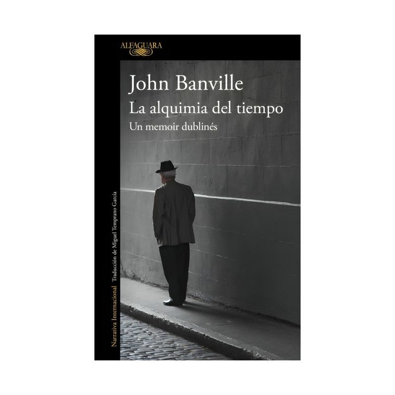 TOP10BOOKS - LIBRO LA ALQUIMIA DEL TIEMPO / ALFAGUARA / JOHN BANVILLE