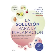 TOP10BOOKS - LIBRO LA SOLUCIÓN PARA LA INFLAMACIÓN / ZENITH / DRA. GABRIELA POCOVÍ GERARDINO