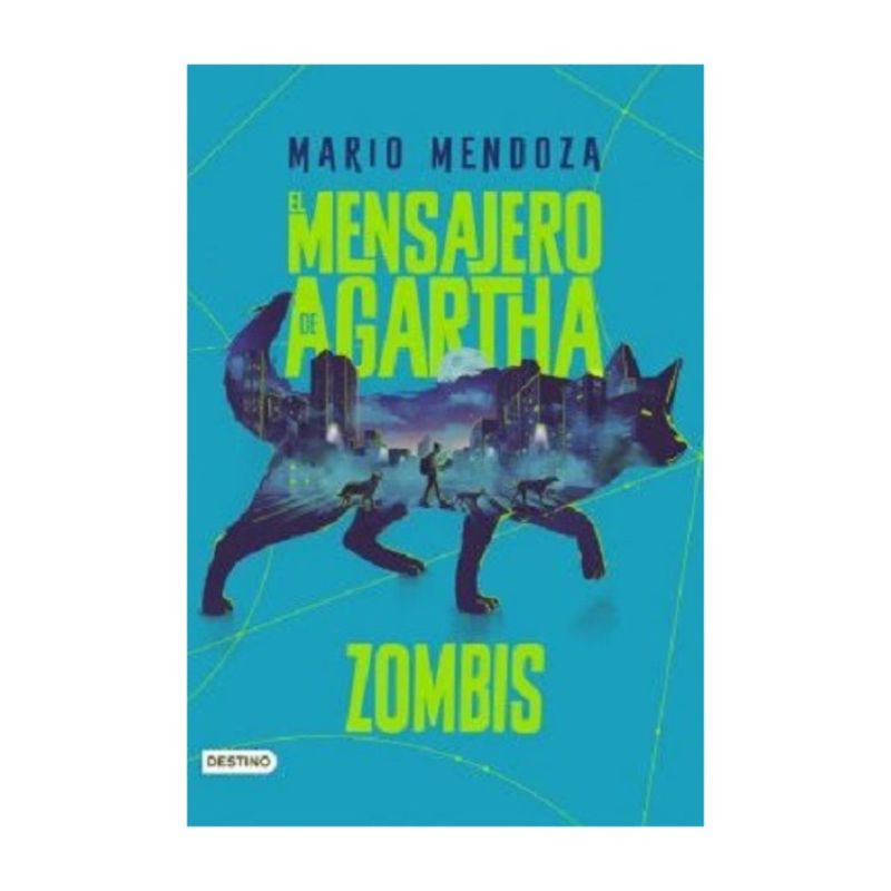 TOP10BOOKS - LIBRO EL MENSAJERO DE AGARTHA 1 - ZOMBIS / DESTINO / MARIO MENDOZA