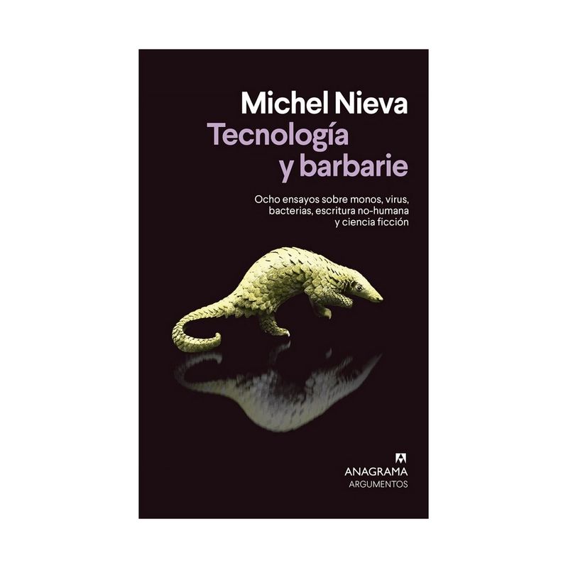 TOP10BOOKS - LIBRO TECNOLOGIA Y BARBARIE / ANAGRAMA / MICHEL NIEVA