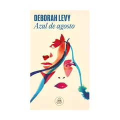 TOP10BOOKS - LIBRO AZUL DE AGOSTO / RANDOM HOUSE / DEBORAH LEVY