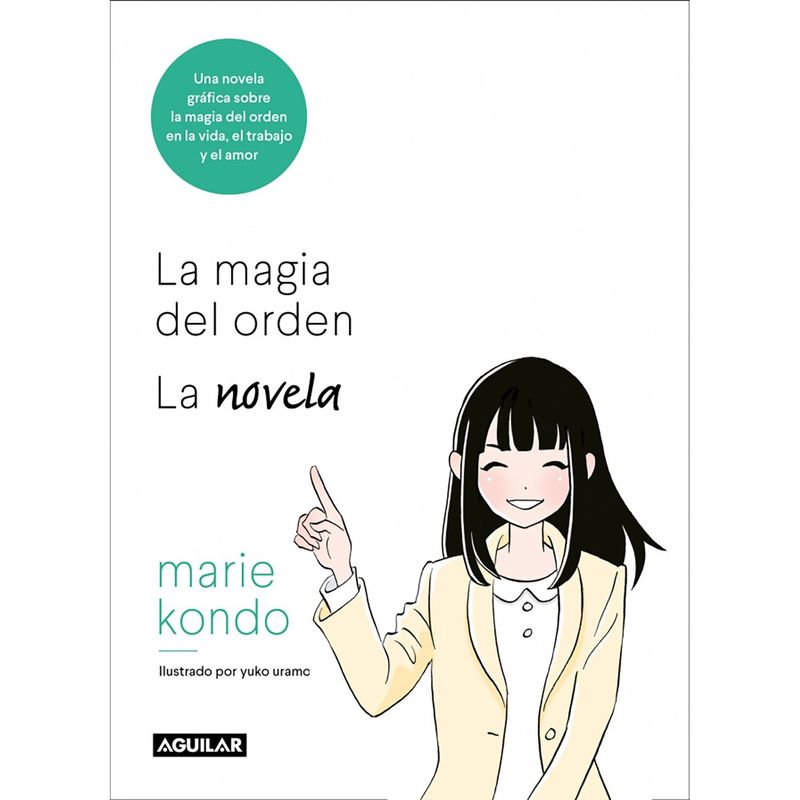 PENGUIN RANDOM HOUSE - LIBRO La Magia Del Orden. Una Novela Ilustrada