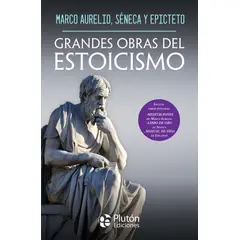 PLUTON EDICIONES - Grandes Obras del Estoicismo
