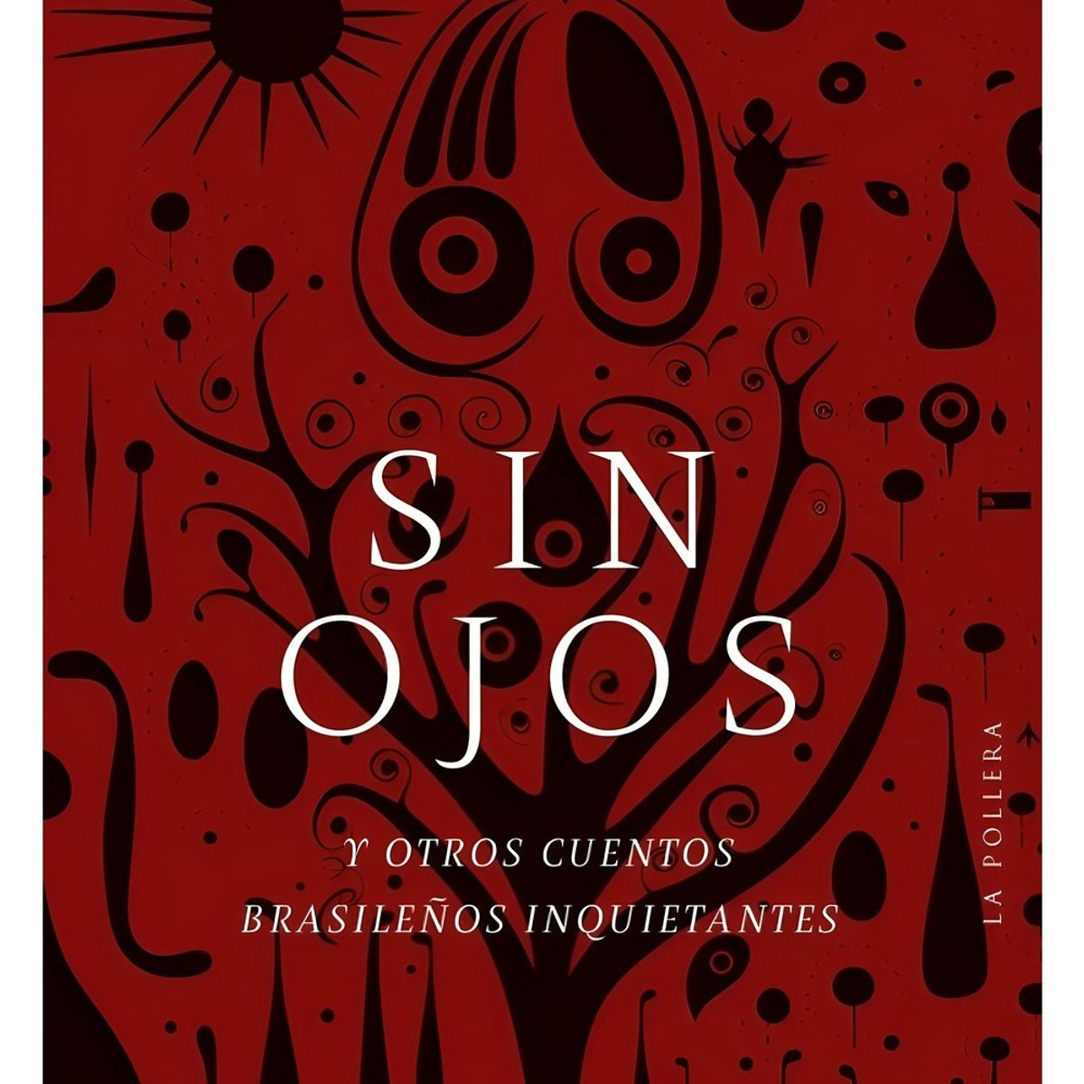TOP10BOOKS - LIBRO s i n Ojos Y Otros Cuentos Brasileños Inquietantes