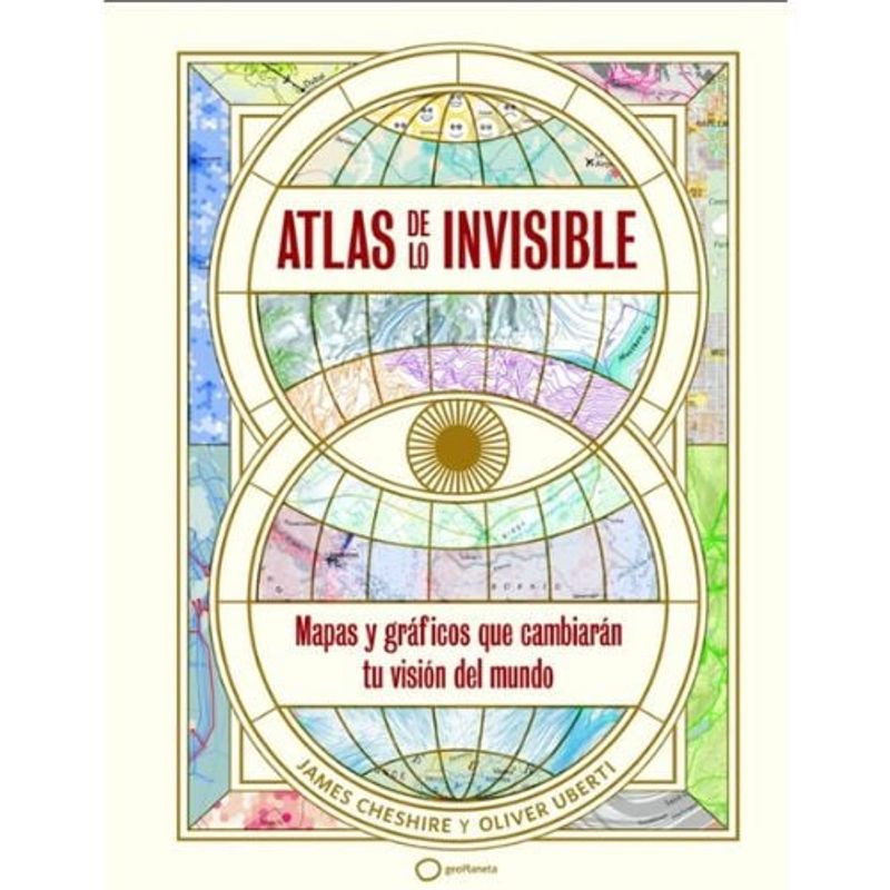 GEOPLANETA - Atlas De Lo Invisible