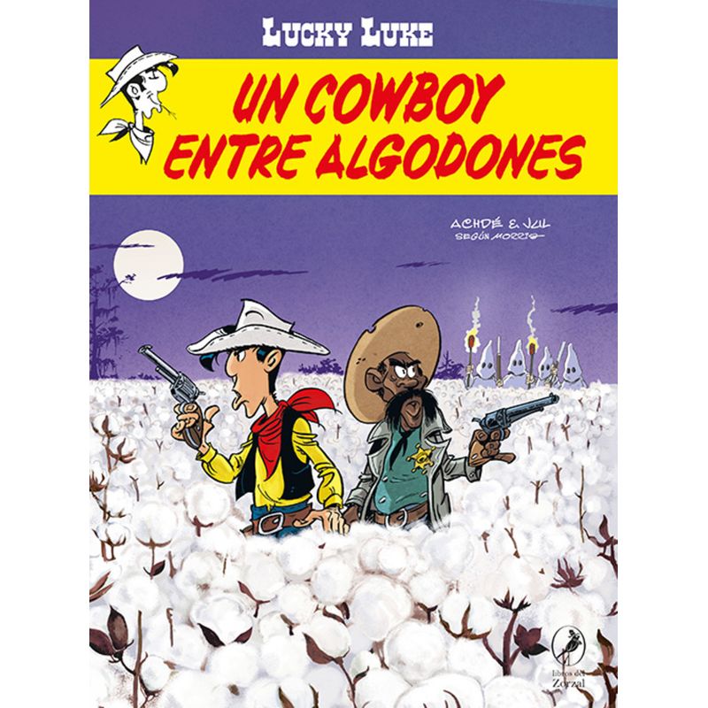 EDITORIAL CONTRAPUNTO - Libro Un Cowboy entre Algodones. Lucky Luke 42