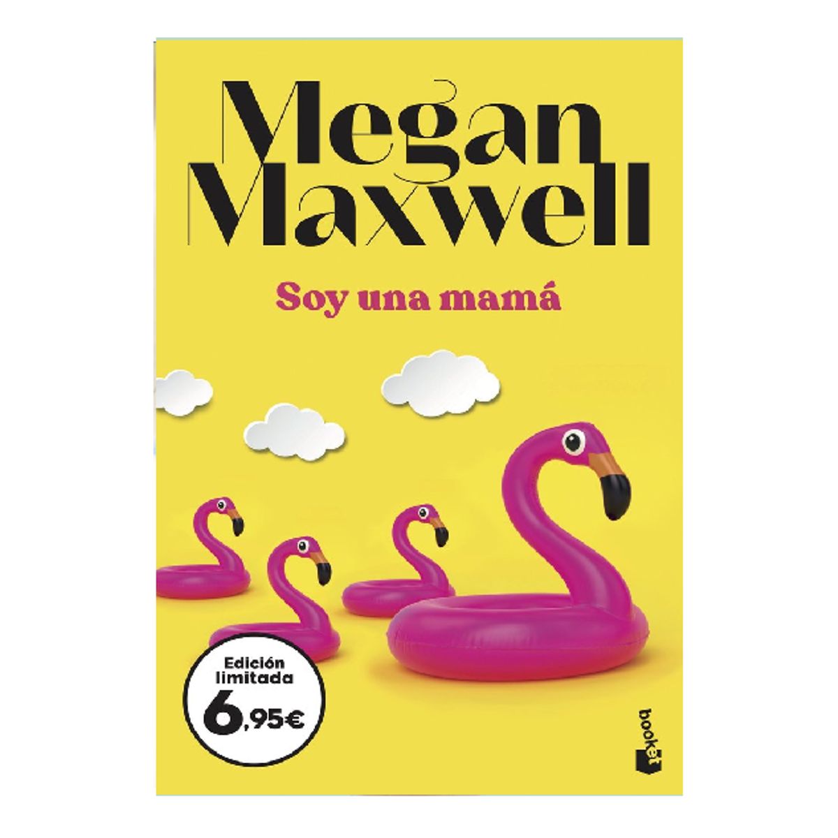 BOOKET - SOY UNA MAMA MEGAN MAXWELL