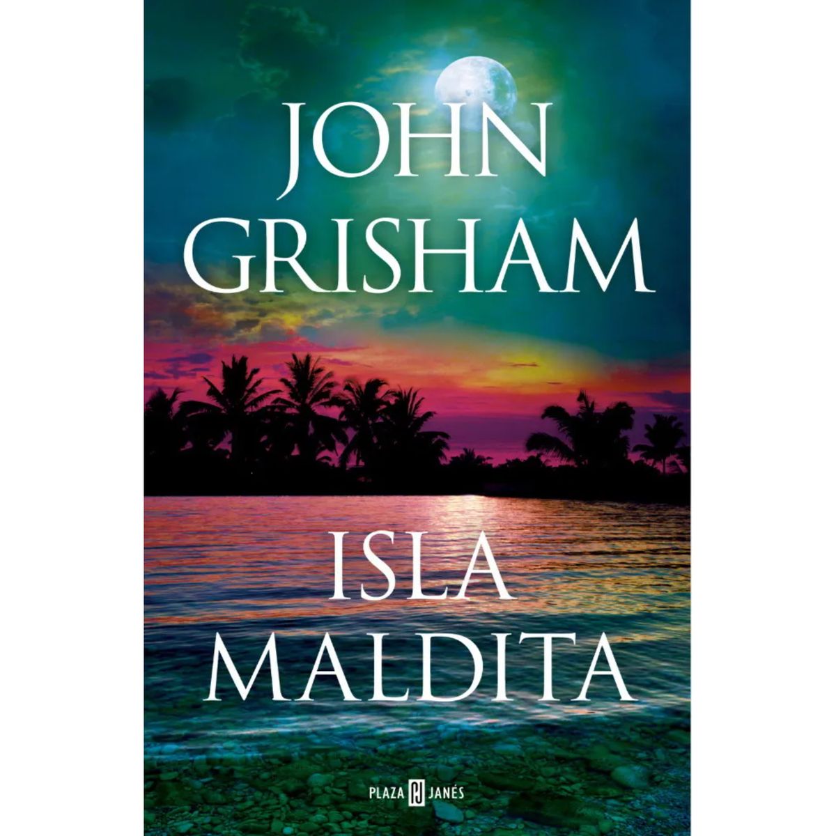 PLAZA & JANES - Isla Maldita - Autor(a):  John Grisham