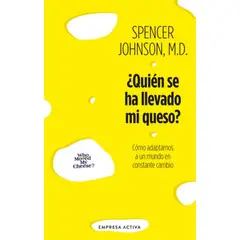 EMPRESA ACTIVA - ¿Quien Se Ha Llevado Mi Queso?