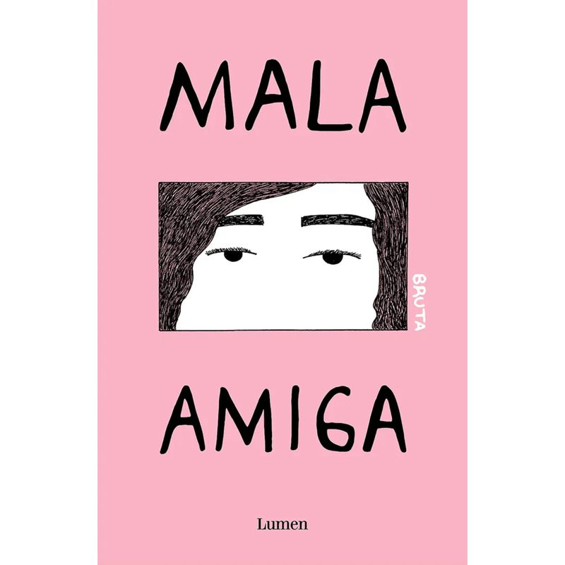 LUMEN - Mala Amiga (Bruta Iii)