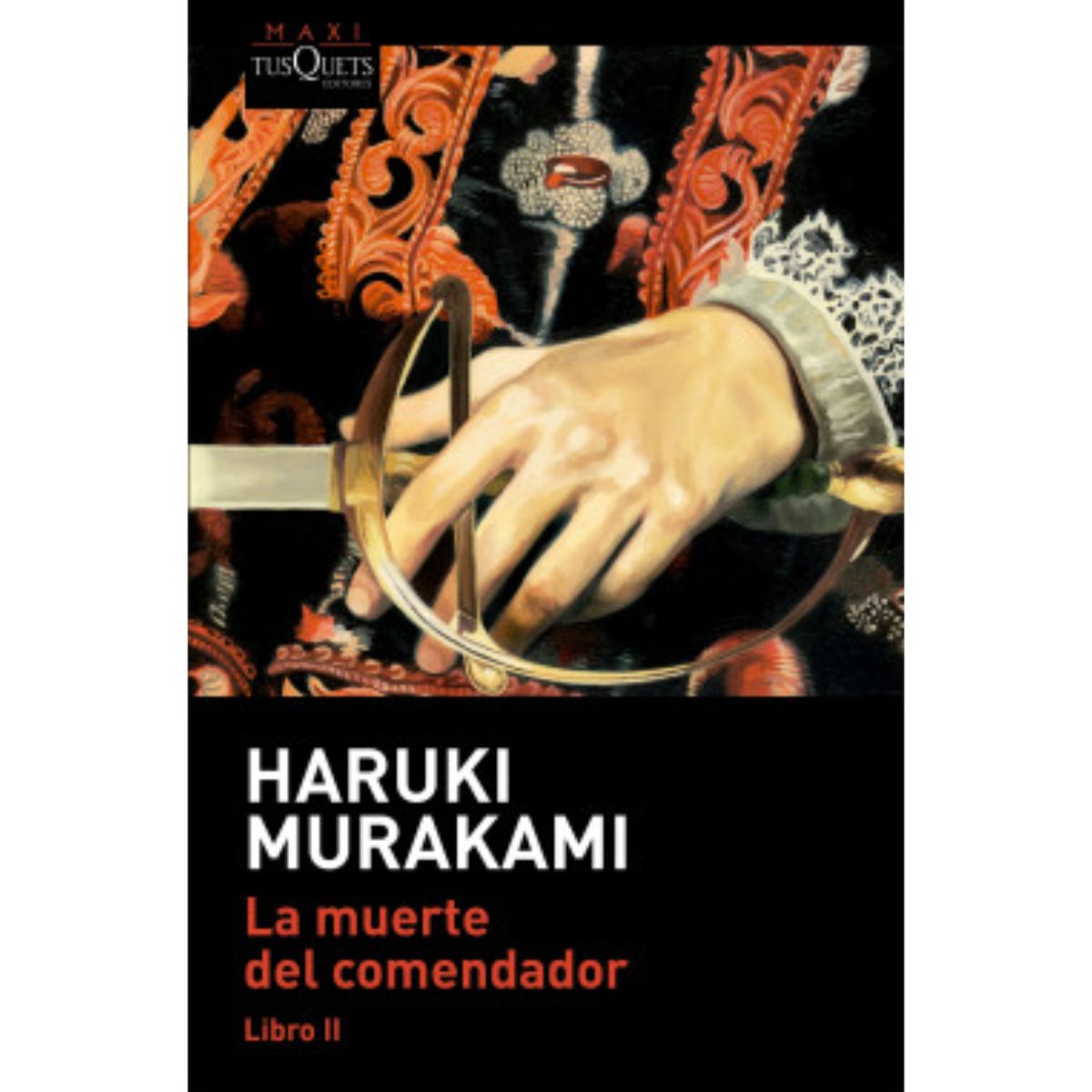 EDITORIAL TUSQUETS - La Muerte Del Comendador (Libro 2)
