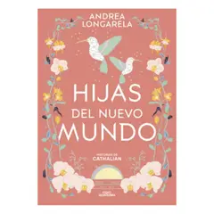 ALFAGUARA - Hijas Del Nuevo Mundo (Cathalian Iii)