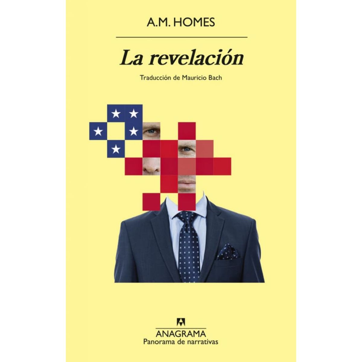 ANAGRAMA - La Revelacion - Autor(a):  Amy Michael Homes