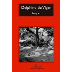 ANAGRAMA - Libro No Y Yo - Autor(a): Delphine De Vigan