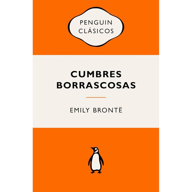 PENGUIN - Cumbres Borrascosas - Autor(a):  Emily Bronte