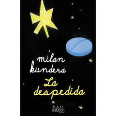EDITORIAL TUSQUETS - La Despedida - Autor(a): Milan Kundera