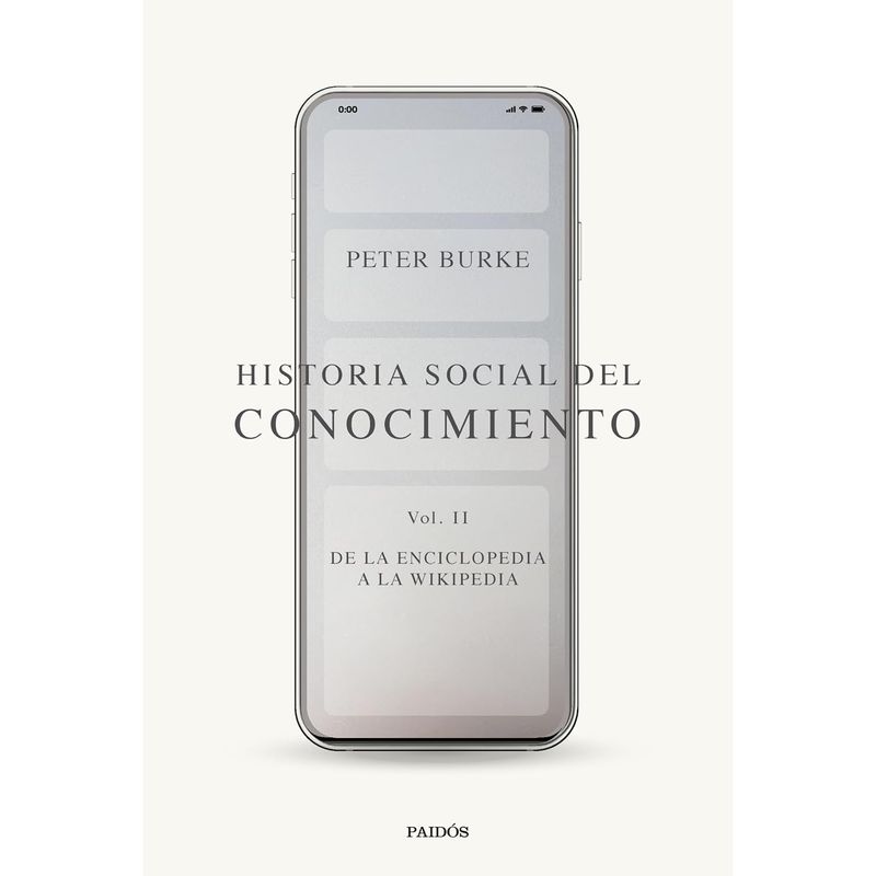 PAIDOS - Historia Social Del Conocimiento Vol. Ii
