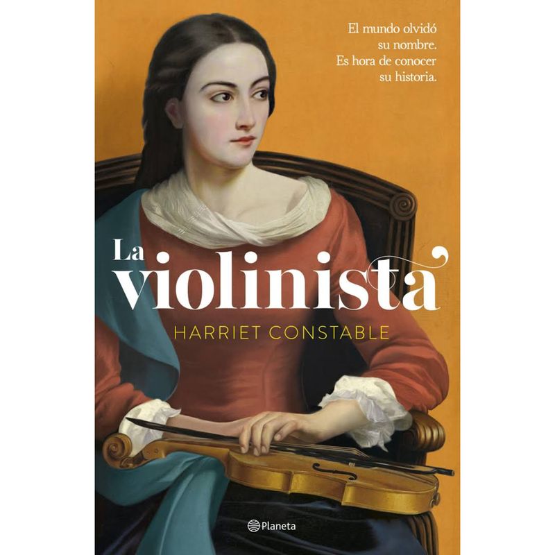 PLANETA - La Violinista - Autor(a):  Harriet Constable