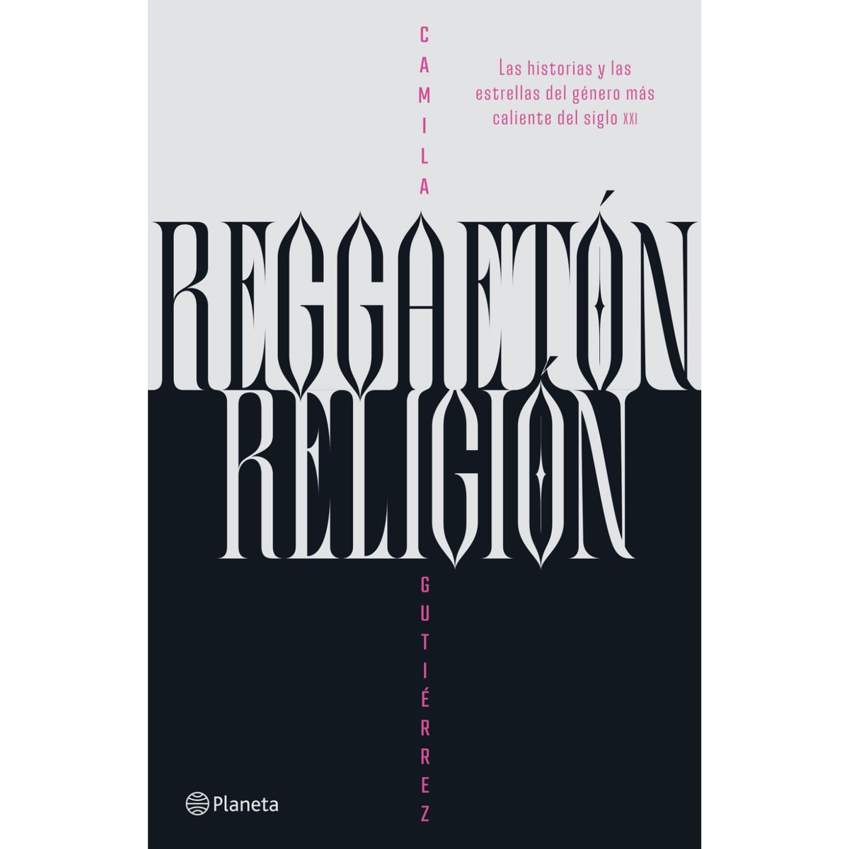 PLANETA - Reggaetón Religión - Autor(a):  Camila Gutierrez