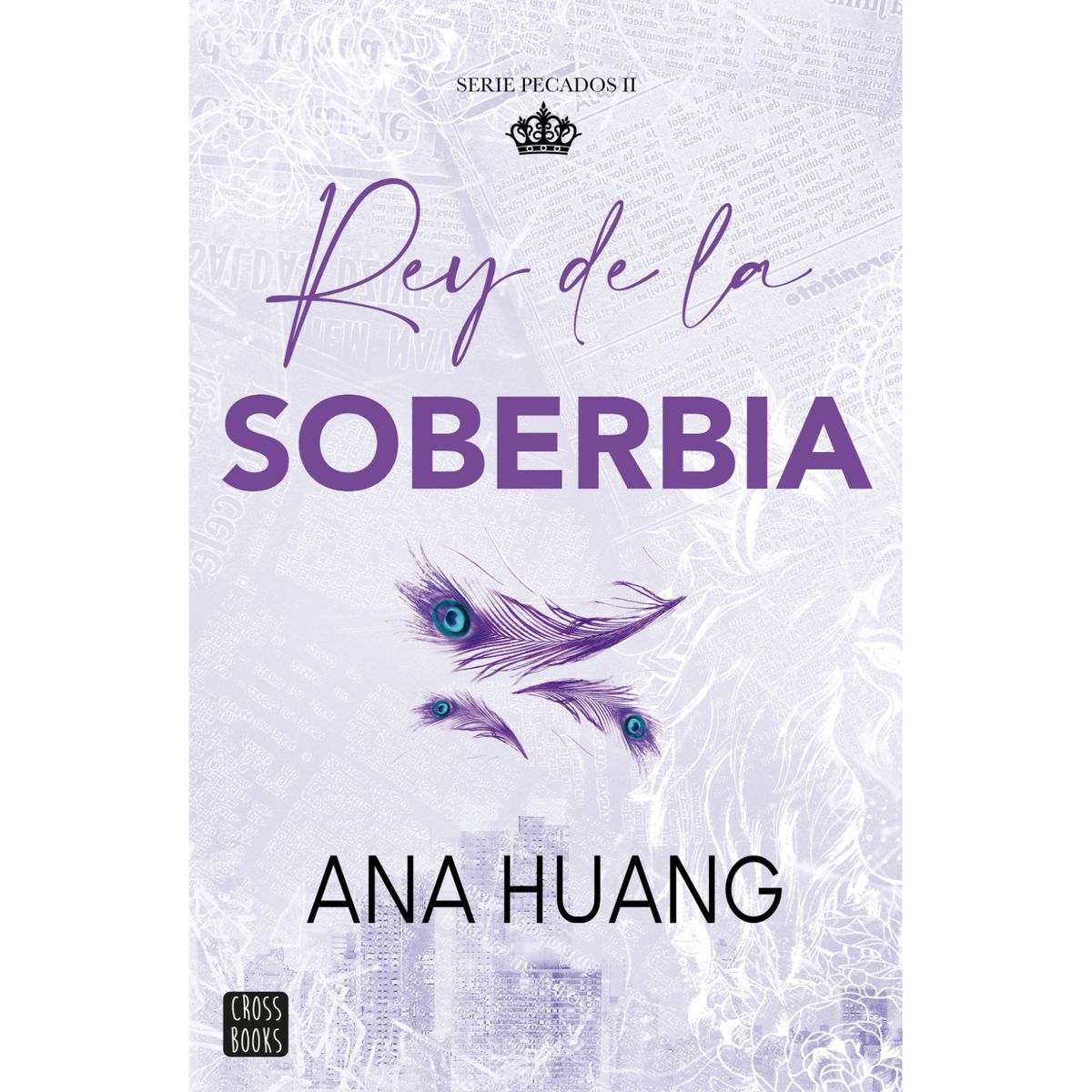CROSS BOOKS - Pecados 2. Rey De La Soberbia