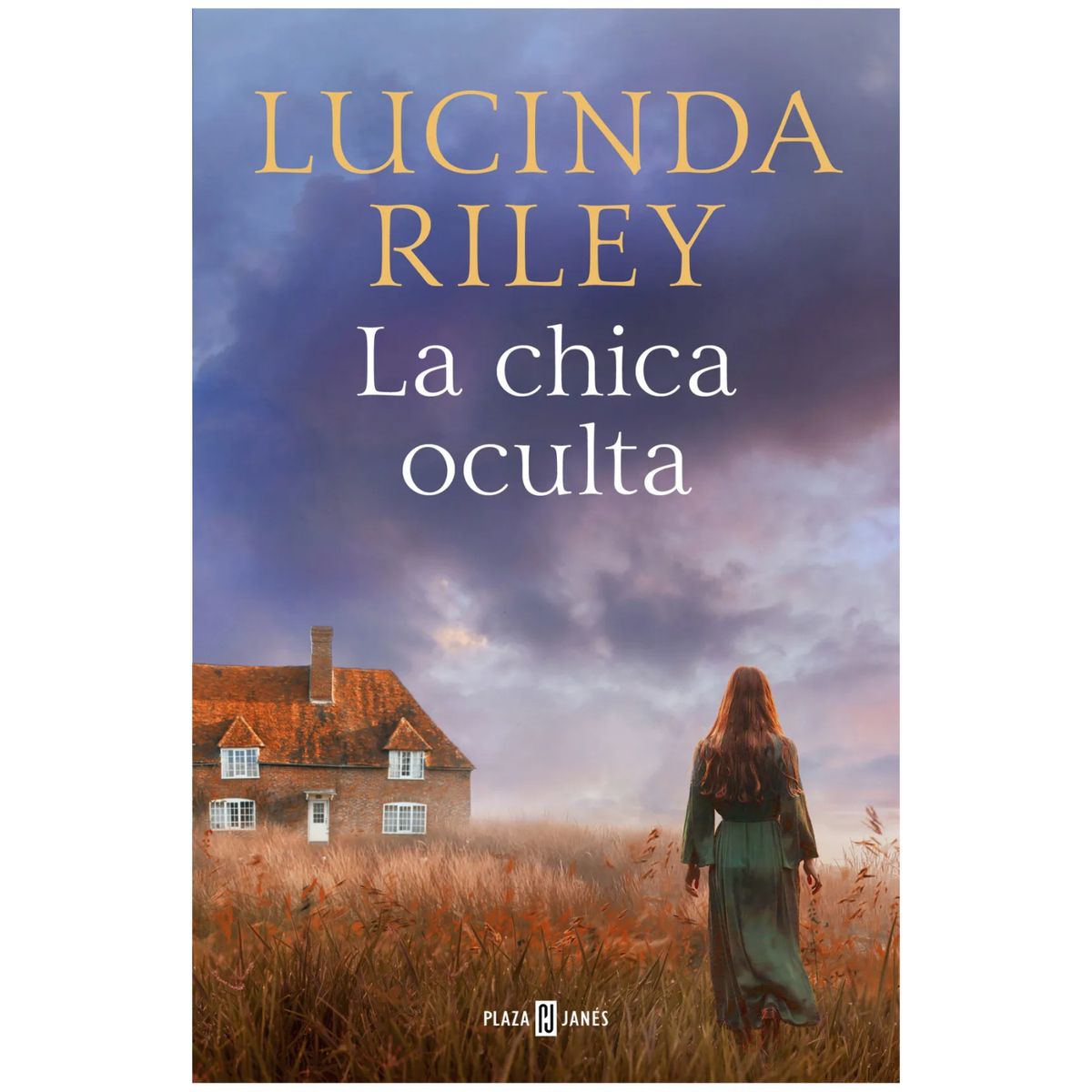 PLAZA & JANES - La Chica Oculta - Autor(a):  Lucinda Riley