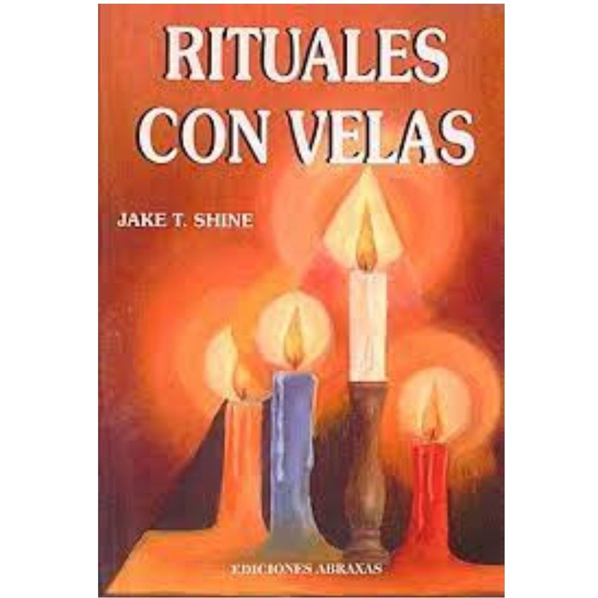 ABRAXAS - Rituales con velas - Jake T Shine