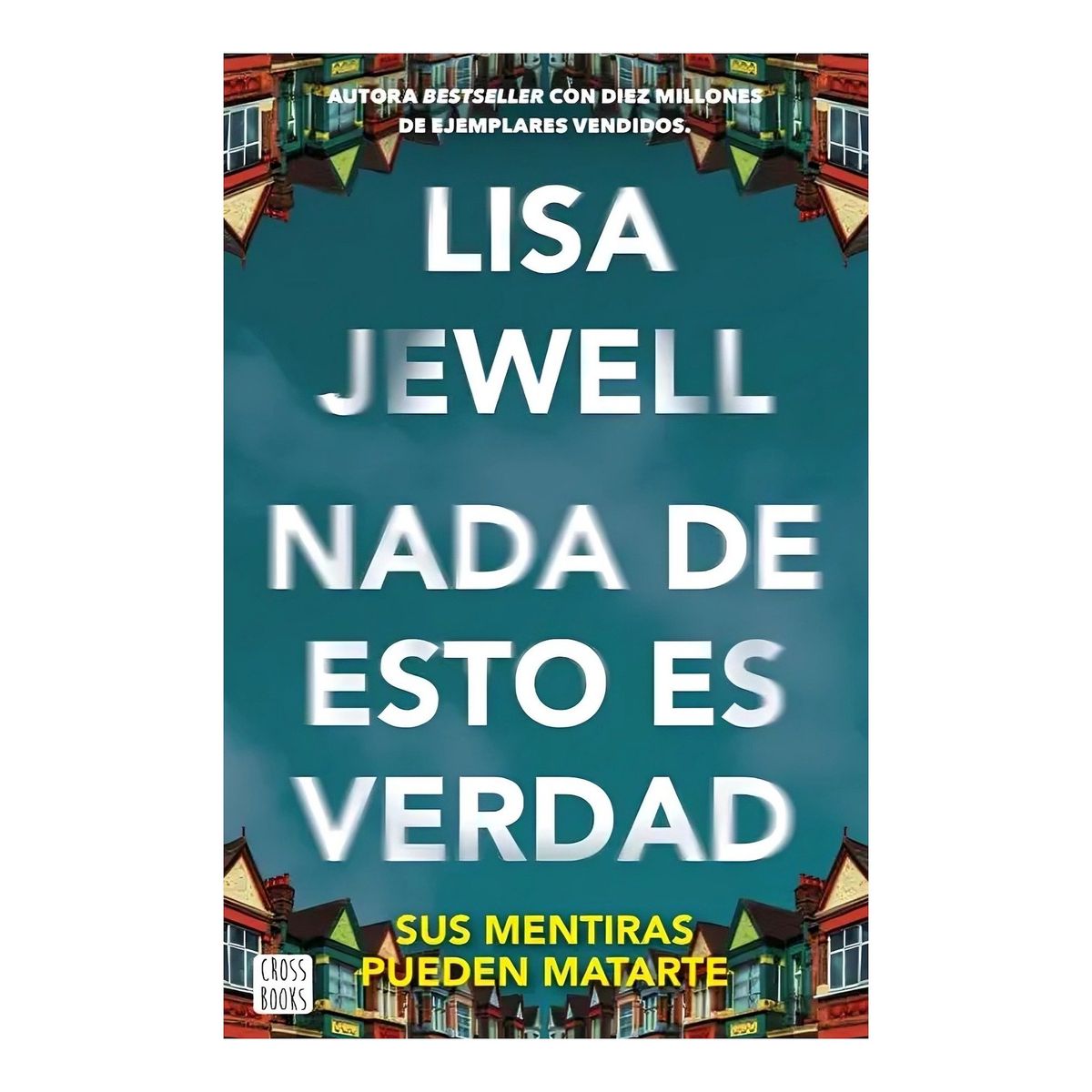 TOP10BOOKS - LIBRO Nada De Esto Es Verdad - Nada De Esto Es Verdad