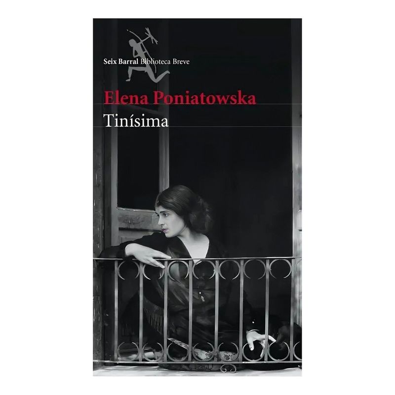 TOP10BOOKS - LIBRO TINISIMA / SEIX BARRAL / ELENA PONIATOWSKA