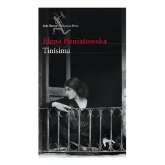 TOP10BOOKS - LIBRO TINISIMA / SEIX BARRAL / ELENA PONIATOWSKA