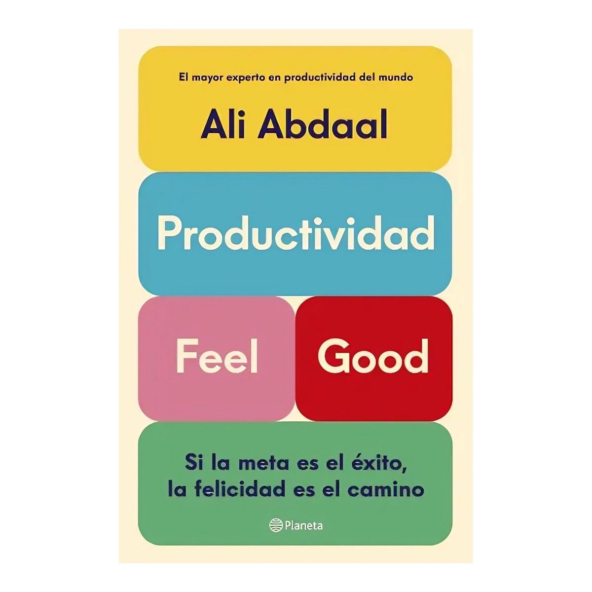 TOP10BOOKS - LIBRO PRODUCTIVIDAD FEEL GOOD / PLANETA / ALI ABDAAL