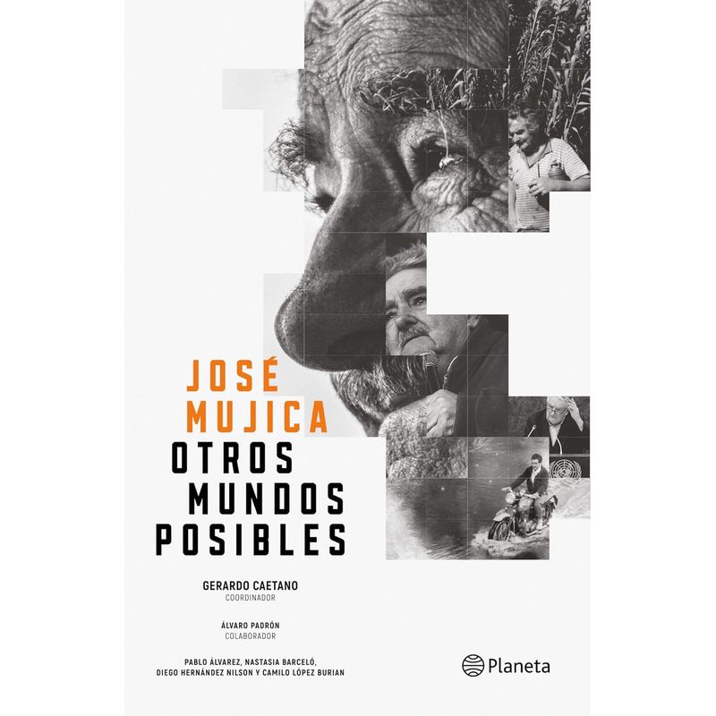 PLANETA - Libro José Mujica - Otros mundos posibles - Gerardo Caetano