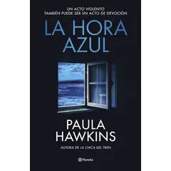 PLANETA - Libro La hora azul - Paula Hawkins