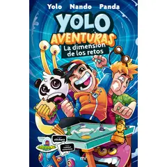 EDICIONES MARTINEZ ROCA - Yolo Aventuras - La dimensión de los retos - Los aventureros
