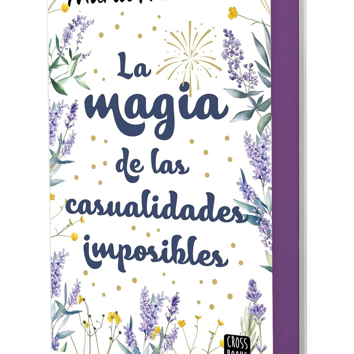 CROSS BOOKS - La magia de las casualidades imposibles - María Martínez