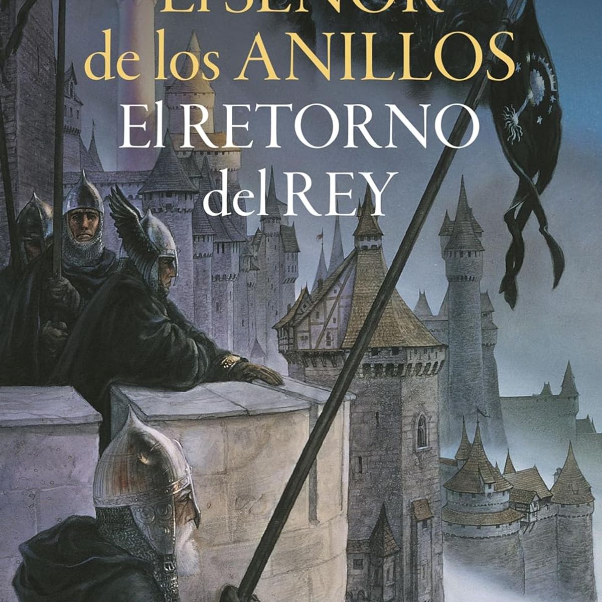 EDICIONES MINOTAURO - El Señor de los Anillos 3: El Retorno del Rey - JRR Tolkien